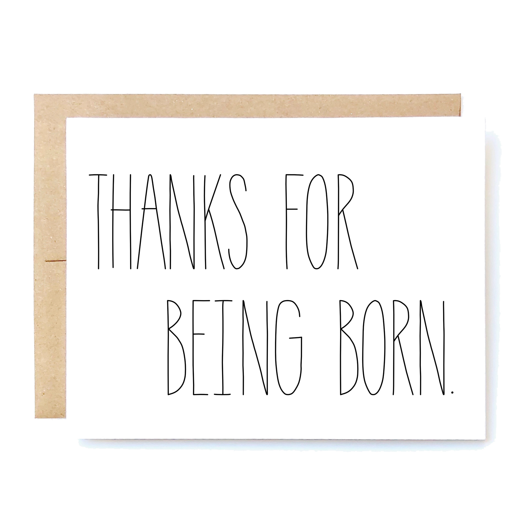 Card Front: Thanks for being born.