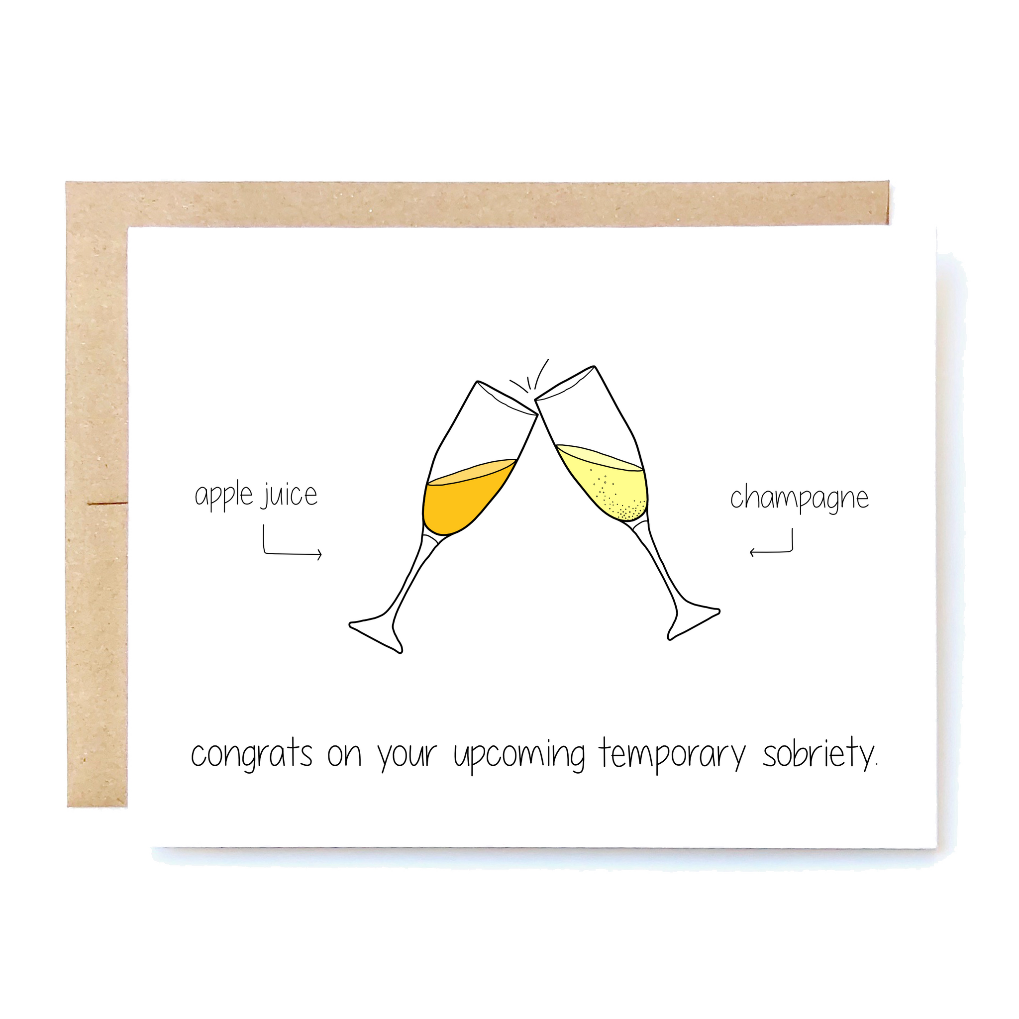 Card Front: Congrats on your upcoming temporary sobriety.